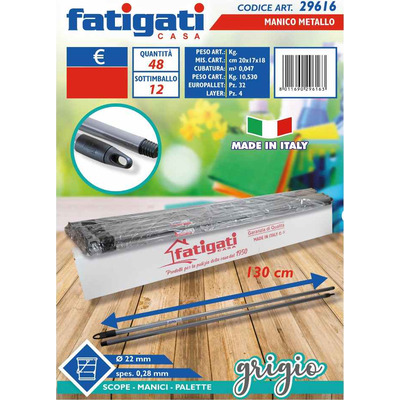 FATIGATI MANICO METALLO GRIGIO CM.130 FATIGATI MANICO METALLO GRIGIO CM.130